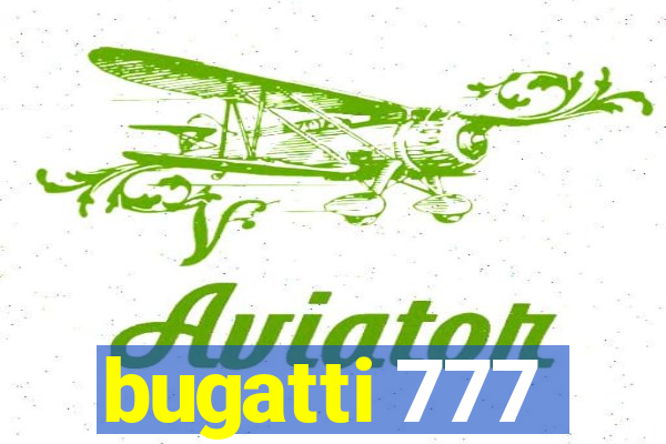 bugatti 777